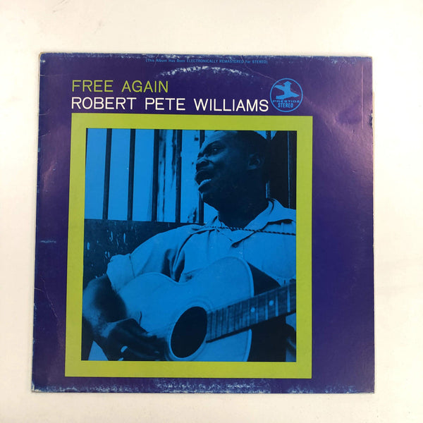 Robert Pete Williams - Free Again (LP, Album, RE, RM)