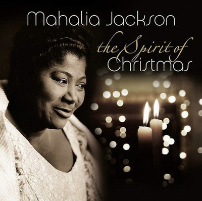 Mahalia Jackson - The Spirit Of Christmas (180gr)
